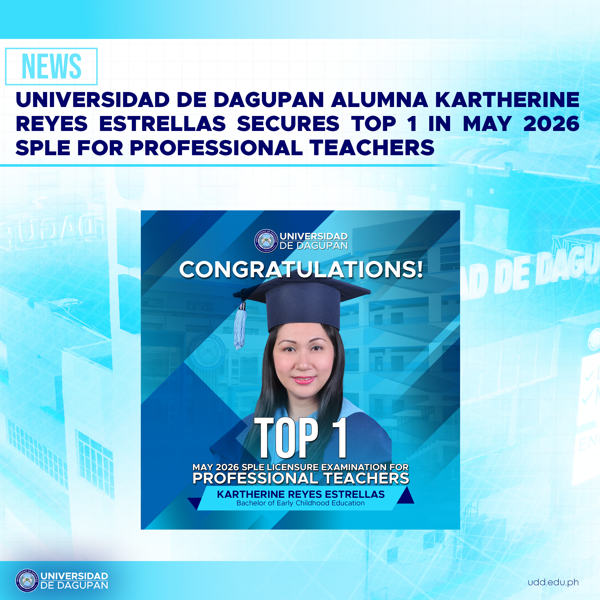 Universidad de Dagupan Alumna Kartherine Reyes Estrellas Secures Top 1 in May 2026 SPLE for Professional Teachers